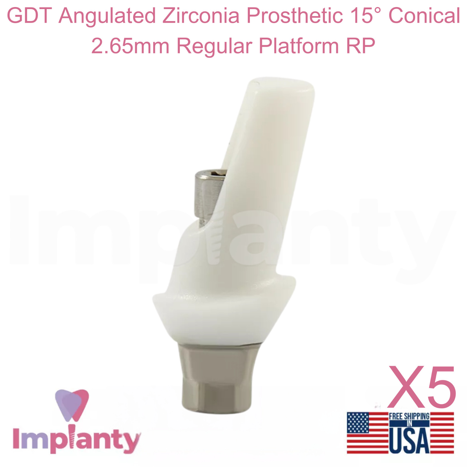 5x GDT Angulated Zirconia Prosthetic 15° Conical 2.65mm Regular Platform RP