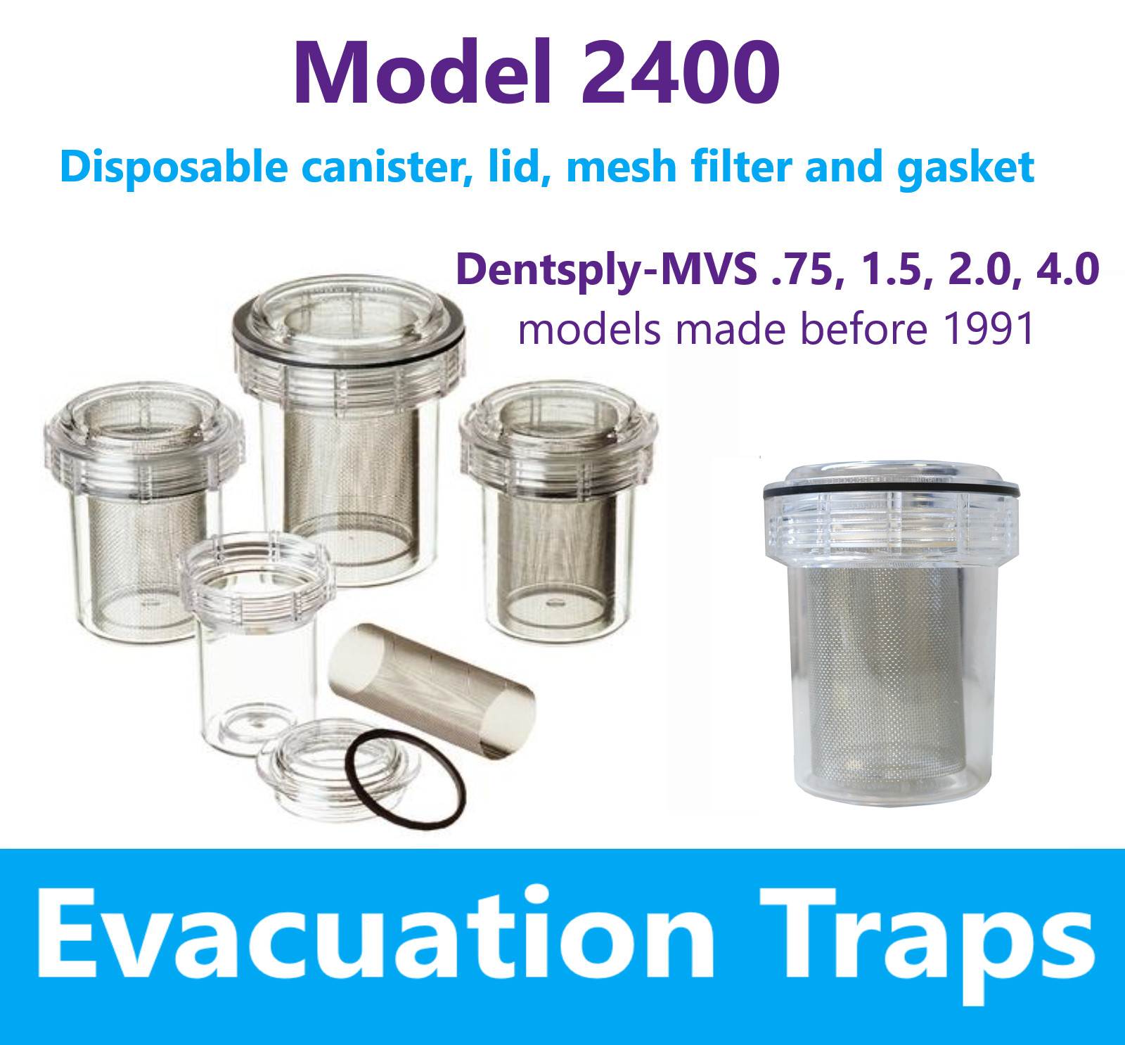 Dental Evacuation Trap Disposable Canister For Dentsply-MVS .75, 1.5, 2.0, #2400
