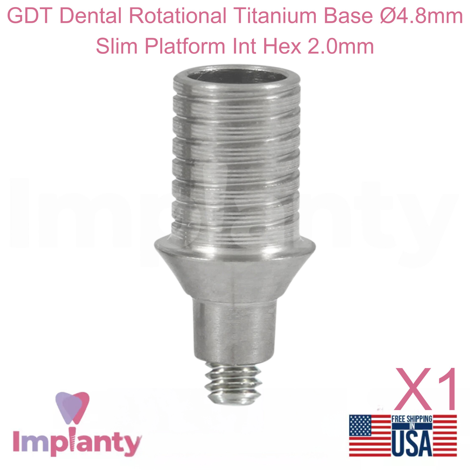 GDT Dental Rotational Titanium Base Ø4.8mm Slim Platform Int Hex 2.0mm