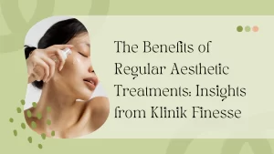 Aesthetic Treatments