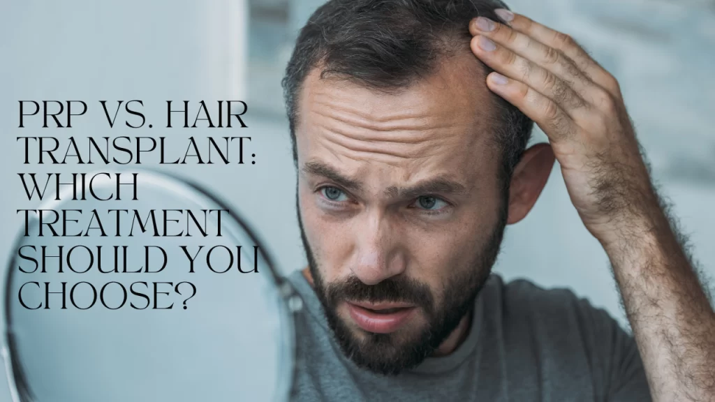 PRP and Hair Transplant